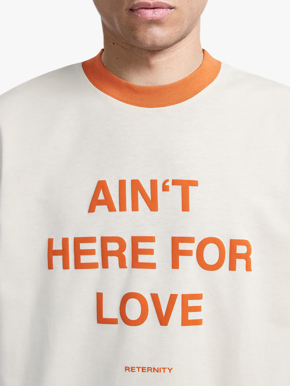 T-SHIRT 'AIN'T HERE FOR LOVE' - CREAM/ORANGE